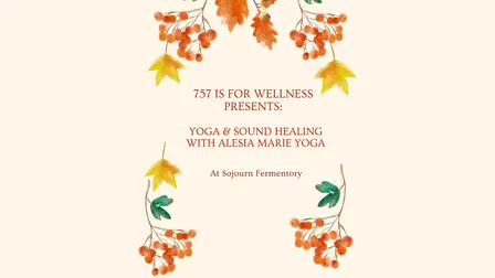 757 is for Wellness: Yoga and Sound Healing