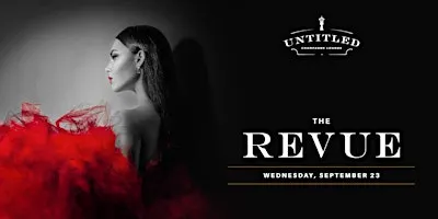 The Revue: A Luxury Burlesque Experience
