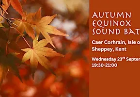 Autumn Equinox Sound Bath (23rd September 2026)