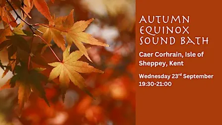 Autumn Equinox Sound Bath (23rd September 2026)