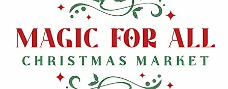 Magic For All Christmas Market