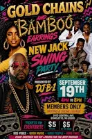 Gold Chains and Bamboo Earrings New Jack Swing Day Party