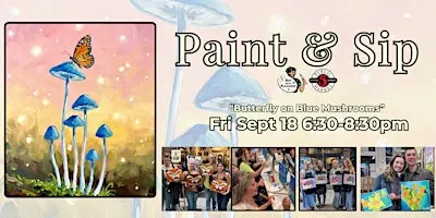 Paint & Sip in Eugene, Oregon “Butterfly on Blue Mushrooms”