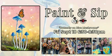 Paint & Sip in Eugene, Oregon “Butterfly on Blue Mushrooms”