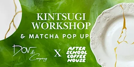 Kintsugi & Matcha: A Sip & Make Night with Dov & Company - Arlington VA