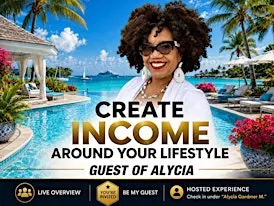 Kingston, Jamaica : Create Income Around Your Lifestyle (In Person)