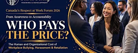 Canada’s Respect at Work Forum 2026: From Awareness to Accountability