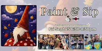 Paint & Sip in Eugene, Oregon “Fall Gnome on a Mushroom”