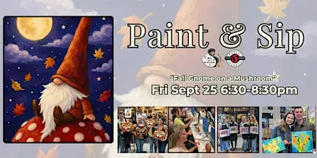 Paint & Sip in Eugene, Oregon “Fall Gnome on a Mushroom”
