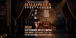 Sacramento Cabaret: HALLOWEEN SPECTACULAR