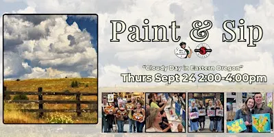 Paint & Sip in Eugene, Oregon “Cloudy Day in Eastern Oregon”