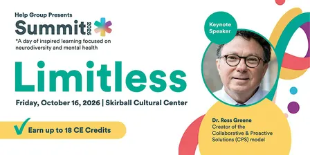 Help Group's Summit 2026 Featuring Dr. Ross Greene