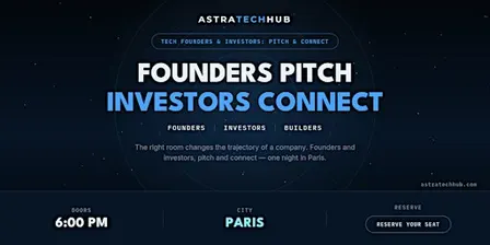 Tech Founders & Investors: Pitch & Connect I Paris