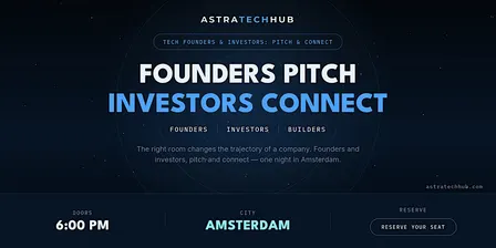 Tech Founders & Investors: Pitch & Connect I Amsterdam