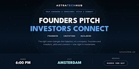 Tech Founders & Investors: Pitch & Connect I Amsterdam