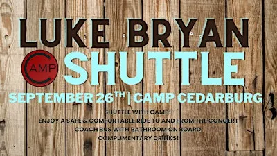 CAMP CEDARBURG LUKE BRYAN SHUTTLE