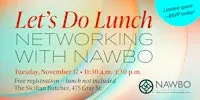 Let's Do Lunch: Networking with NAWBO