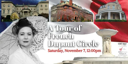 A Tour of  French Dupont Circle - Saturday, November 7 at 12:00pm