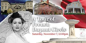A Tour of French Dupont Circle - Saturday, November 7 at 12:00pm