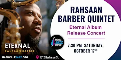 Rahsaan Barber Quintet - Eternal Album Release Concert