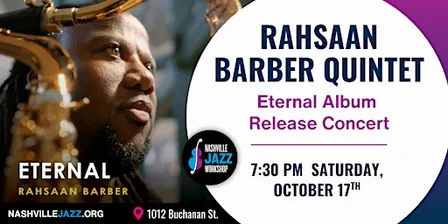 Rahsaan Barber Quintet - Eternal Album Release Concert