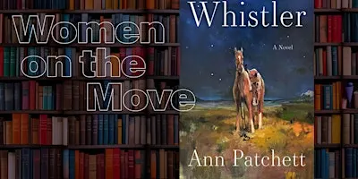 (IN-PERSON) Women on the Move with Ann Patchett