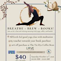 Breathe, Brew, and Books! : A Yoga, Coffee, and Books Event!