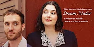 "DREAM MAKER": with Gillian Booth & Mike Sullivan