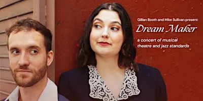 "DREAM MAKER": with Gillian Booth & Mike Sullivan