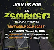 Zempire Weekend Showcase - Tentworld Gold Coast - Burleigh Heads