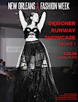 NOFW- Designer Runway Showcase - Friday | Night One