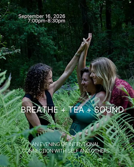 Breathe + Tea + Sound