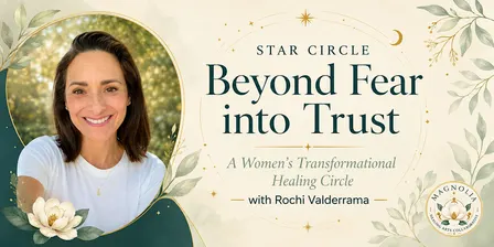 Star Circle: Beyond Fear into Trust