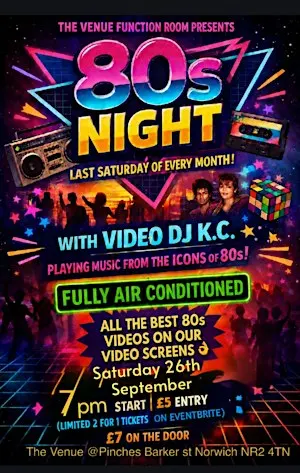 80s MUSIC VIDEO NIGHT NORWICH @ THE VENUE LAST SATURDAY EVERY MONTH