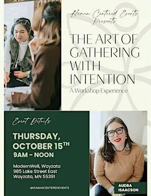 The Art of Intentional Gathering: A Human Centered Events Workshop