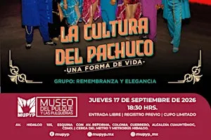 "LA CULTURA DEL PACHUCO. UNA FORMA DE VIDA"
