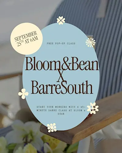 FREE Pop-Up Class: Bloom & Bean X Barre South