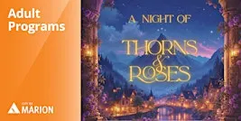 A Night of Thorns & Roses: The ACOTAR Re-Cap
