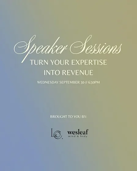 Wesleaf Wisdom Expert Speaker Series: Turn Your Expertise into Revenue