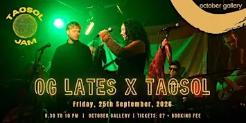 OG Lates x TAOSOL