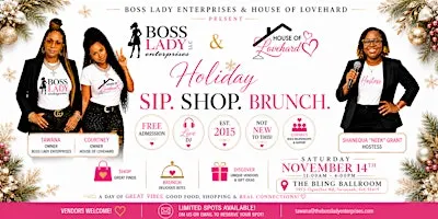 Holiday Sip, Shop & Brunch by Boss Lady Enterprises & House of Lovehard
