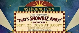 “That’s Showbiz, Baby” Stand-Up Comedy Showcase