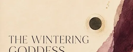 THE WINTERING GODDESS A New Moon Goddess Party
