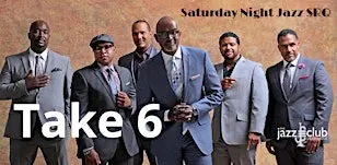 Take 6 - Saturday Night Jazz