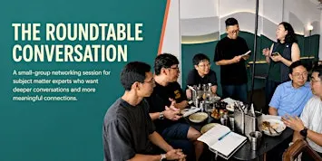 The Roundtable Conversation: Small-Group Networking for Experts [Run 4]