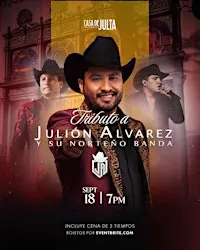 Tributo a Julión Álvarez y su Norteño Banda + Cena de 3 Tiempos