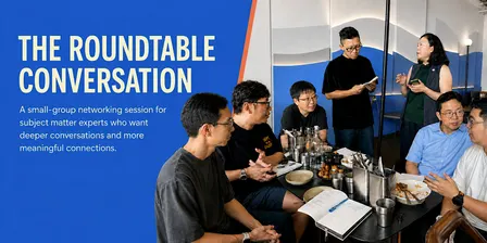 The Roundtable Conversation: Small-Group Networking for Experts