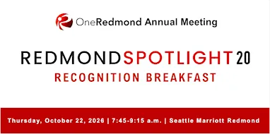 OneRedmond Annual Meeting & Redmond Spotlight 20 Recognition Breakfast