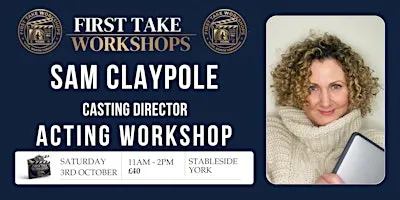 Casting Director Sam Claypole Acting Workshop