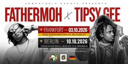 ARBANTONE GERMANY TOUR – Fathermoh & Tipsy Gee Live in Berlin
